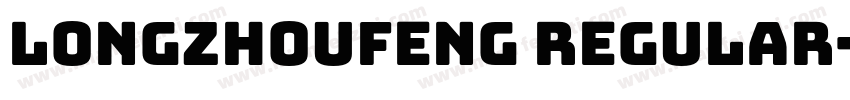 longzhoufeng Regular字体转换